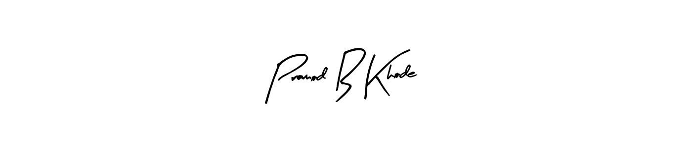 See photos of Pramod B Khode official signature by Spectra . Check more albums & portfolios. Read reviews & check more about Arty Signature font. Pramod B Khode signature style 8 images and pictures png