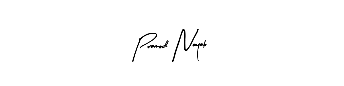 You should practise on your own different ways (Arty Signature) to write your name (Pramod Nayak) in signature. don't let someone else do it for you. Pramod Nayak signature style 8 images and pictures png