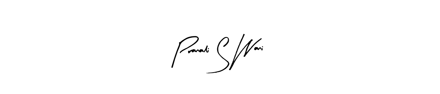 Once you've used our free online signature maker to create your best signature Arty Signature style, it's time to enjoy all of the benefits that Pranali S Wani name signing documents. Pranali S Wani signature style 8 images and pictures png