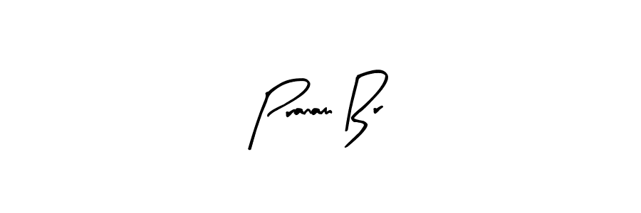 Arty Signature is a professional signature style that is perfect for those who want to add a touch of class to their signature. It is also a great choice for those who want to make their signature more unique. Get Pranam Br name to fancy signature for free. Pranam Br signature style 8 images and pictures png