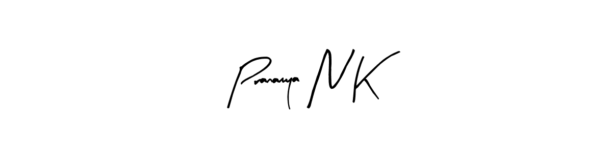 How to make Pranamya N K signature? Arty Signature is a professional autograph style. Create handwritten signature for Pranamya N K name. Pranamya N K signature style 8 images and pictures png