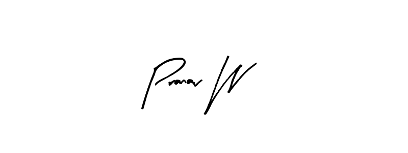 Create a beautiful signature design for name Pranav W. With this signature (Arty Signature) fonts, you can make a handwritten signature for free. Pranav W signature style 8 images and pictures png