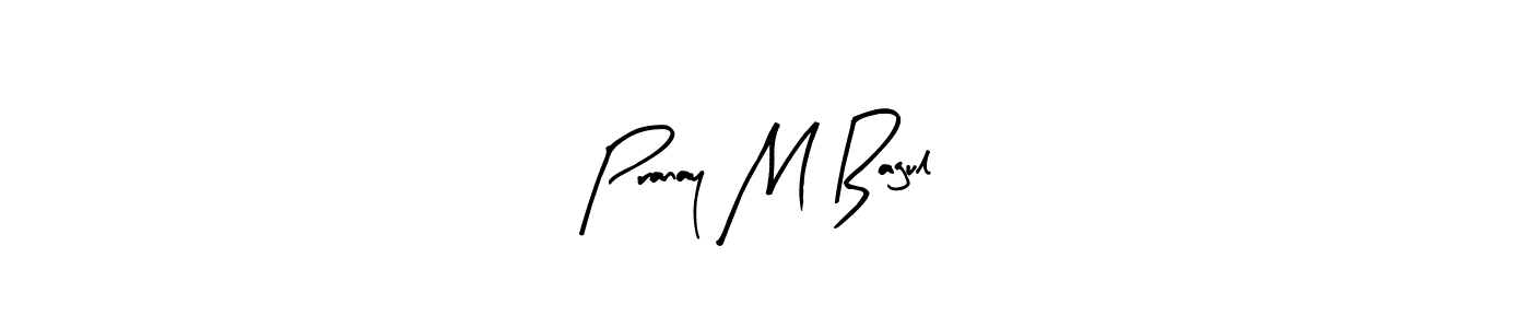 Here are the top 10 professional signature styles for the name Pranay M Bagul. These are the best autograph styles you can use for your name. Pranay M Bagul signature style 8 images and pictures png