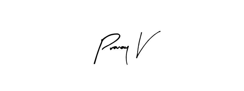 See photos of Pranay V official signature by Spectra . Check more albums & portfolios. Read reviews & check more about Arty Signature font. Pranay V signature style 8 images and pictures png