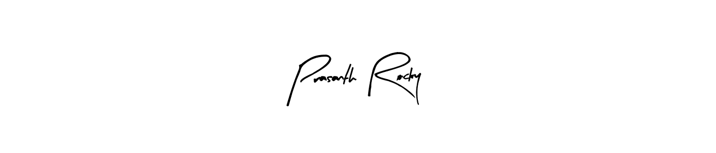 Also we have Prasanth Rocky name is the best signature style. Create professional handwritten signature collection using Arty Signature autograph style. Prasanth Rocky signature style 8 images and pictures png