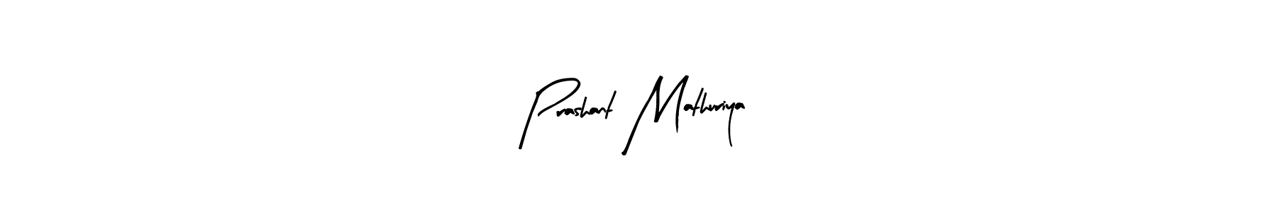 Create a beautiful signature design for name Prashant Mathuriya. With this signature (Arty Signature) fonts, you can make a handwritten signature for free. Prashant Mathuriya signature style 8 images and pictures png