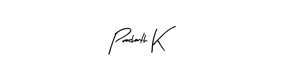 It looks lik you need a new signature style for name Prashanth K. Design unique handwritten (Arty Signature) signature with our free signature maker in just a few clicks. Prashanth K signature style 8 images and pictures png