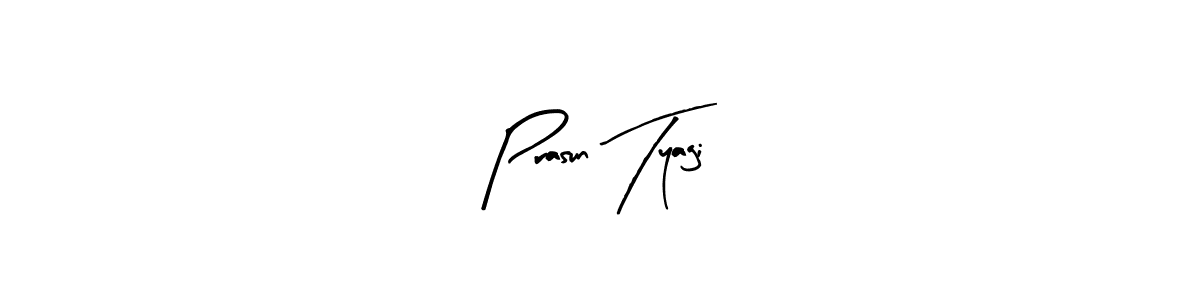 Also we have Prasun Tyagi name is the best signature style. Create professional handwritten signature collection using Arty Signature autograph style. Prasun Tyagi signature style 8 images and pictures png