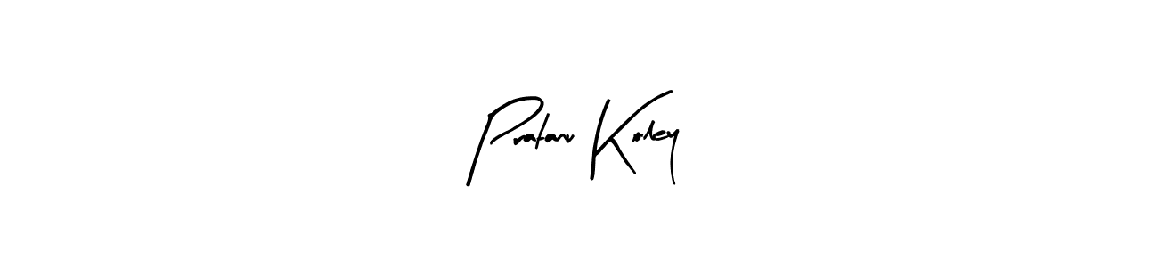 Make a beautiful signature design for name Pratanu Koley. With this signature (Arty Signature) style, you can create a handwritten signature for free. Pratanu Koley signature style 8 images and pictures png