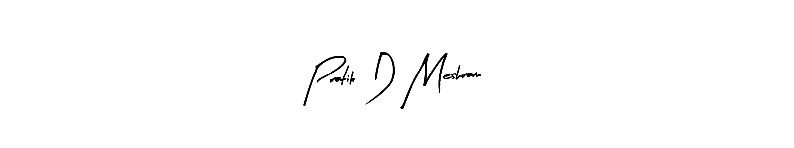 Use a signature maker to create a handwritten signature online. With this signature software, you can design (Arty Signature) your own signature for name Pratik D Meshram. Pratik D Meshram signature style 8 images and pictures png