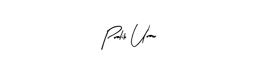 You should practise on your own different ways (Arty Signature) to write your name (Pratik Uraw) in signature. don't let someone else do it for you. Pratik Uraw signature style 8 images and pictures png