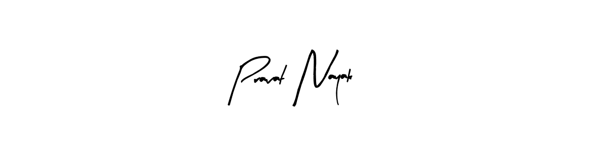 Design your own signature with our free online signature maker. With this signature software, you can create a handwritten (Arty Signature) signature for name Pravat Nayak. Pravat Nayak signature style 8 images and pictures png