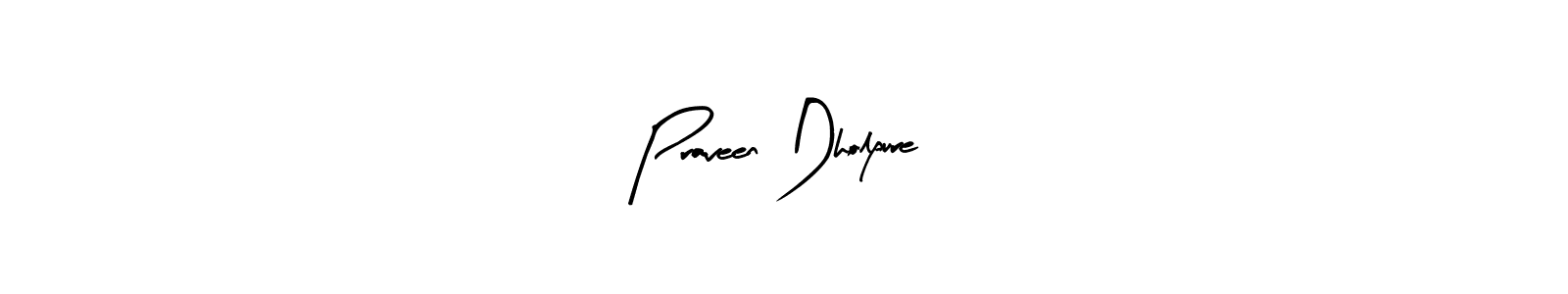 Use a signature maker to create a handwritten signature online. With this signature software, you can design (Arty Signature) your own signature for name Praveen Dholpure. Praveen Dholpure signature style 8 images and pictures png