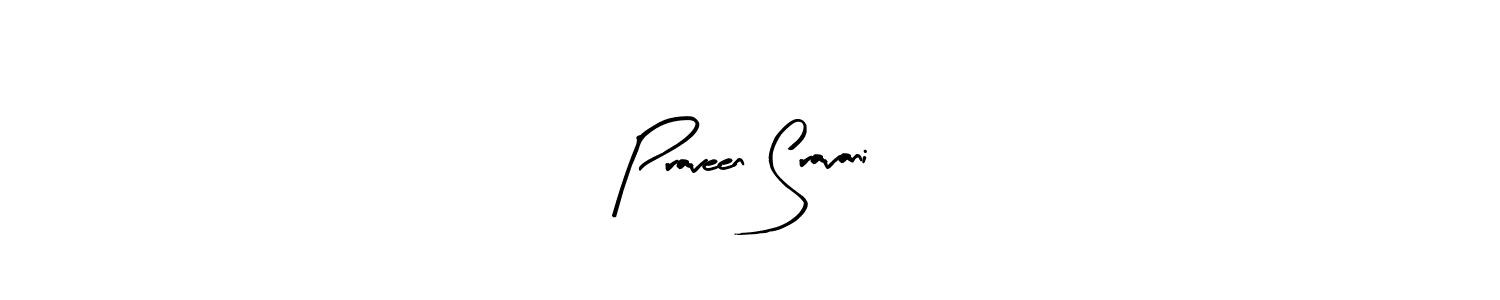 How to make Praveen Sravani signature? Arty Signature is a professional autograph style. Create handwritten signature for Praveen Sravani name. Praveen Sravani signature style 8 images and pictures png