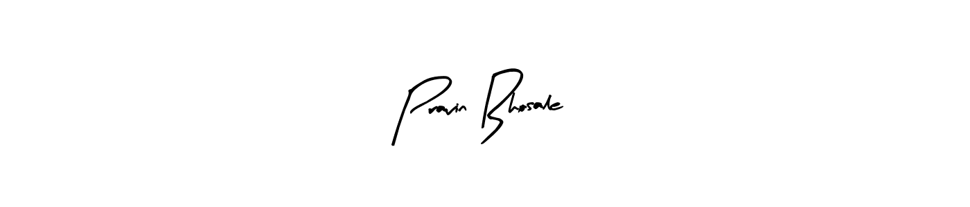 How to make Pravin Bhosale signature? Arty Signature is a professional autograph style. Create handwritten signature for Pravin Bhosale name. Pravin Bhosale signature style 8 images and pictures png