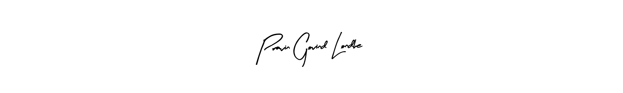 Use a signature maker to create a handwritten signature online. With this signature software, you can design (Arty Signature) your own signature for name Pravin Govind Londhe. Pravin Govind Londhe signature style 8 images and pictures png