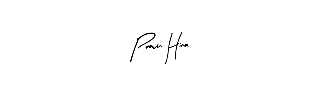 See photos of Pravin Hina official signature by Spectra . Check more albums & portfolios. Read reviews & check more about Arty Signature font. Pravin Hina signature style 8 images and pictures png