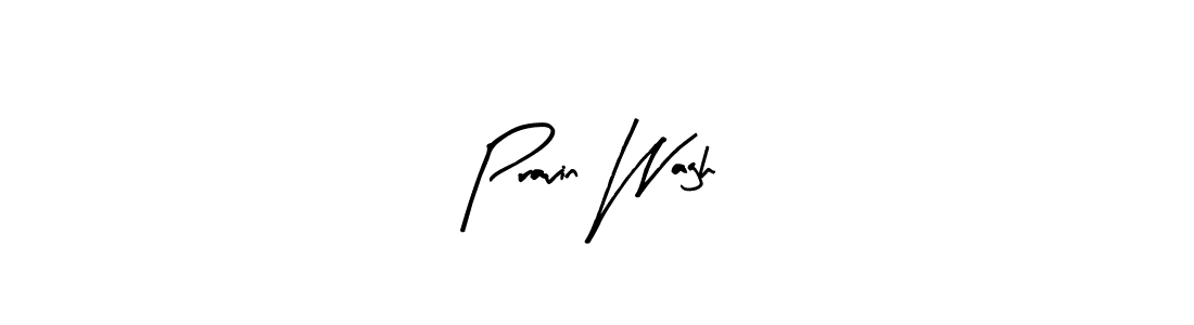 Arty Signature is a professional signature style that is perfect for those who want to add a touch of class to their signature. It is also a great choice for those who want to make their signature more unique. Get Pravin Wagh name to fancy signature for free. Pravin Wagh signature style 8 images and pictures png