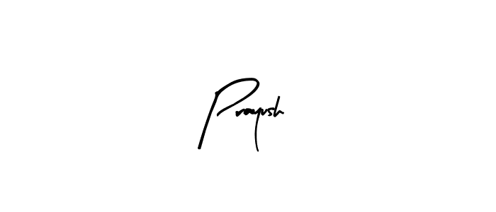 Design your own signature with our free online signature maker. With this signature software, you can create a handwritten (Arty Signature) signature for name Prayush. Prayush signature style 8 images and pictures png