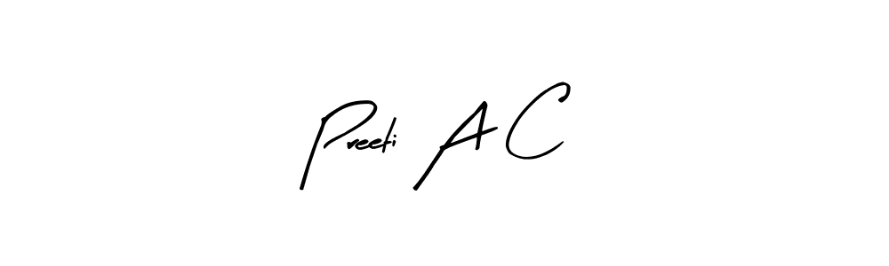 How to make Preeti A C signature? Arty Signature is a professional autograph style. Create handwritten signature for Preeti A C name. Preeti A C signature style 8 images and pictures png