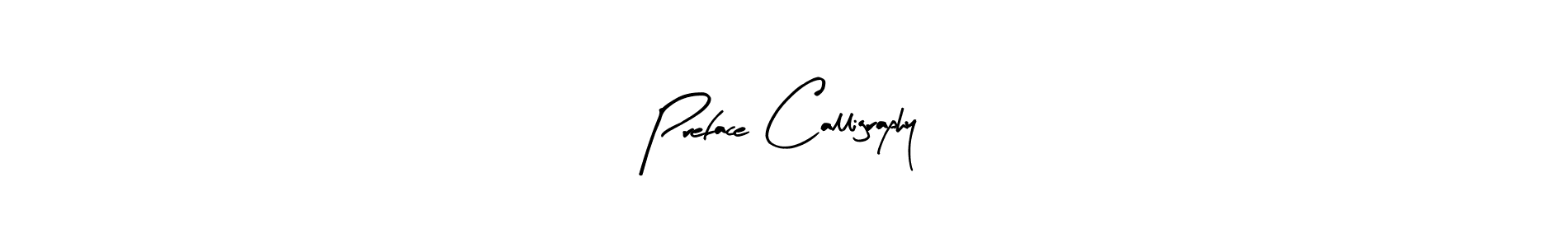 Once you've used our free online signature maker to create your best signature Arty Signature style, it's time to enjoy all of the benefits that Preface Calligraphy name signing documents. Preface Calligraphy signature style 8 images and pictures png