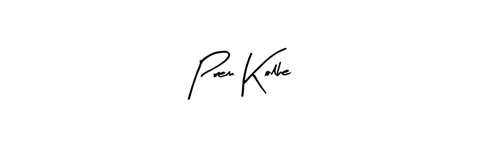 Make a beautiful signature design for name Prem Kolhe. Use this online signature maker to create a handwritten signature for free. Prem Kolhe signature style 8 images and pictures png
