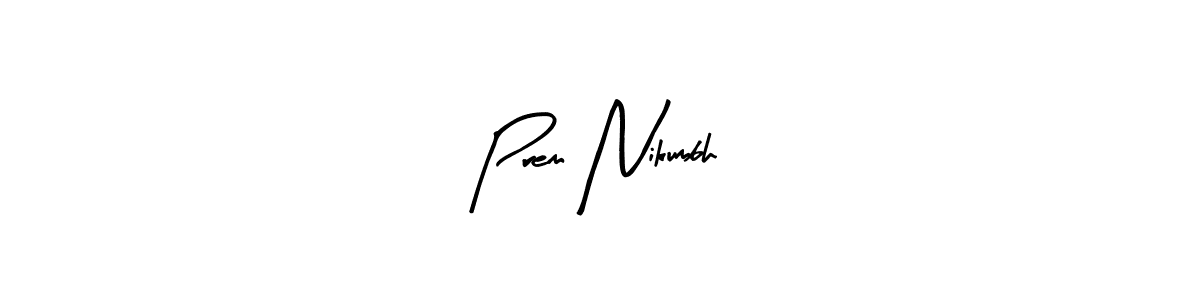 Make a beautiful signature design for name Prem Nikumbh. Use this online signature maker to create a handwritten signature for free. Prem Nikumbh signature style 8 images and pictures png