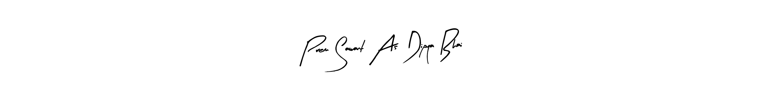 How to Draw Prem Sawant As Dipya Bhai signature style? Arty Signature is a latest design signature styles for name Prem Sawant As Dipya Bhai. Prem Sawant As Dipya Bhai signature style 8 images and pictures png