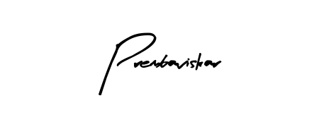 Get an exclusive digital autograph for Prembaviskar. The Arty Signature typeface captures the charm of real penmanship on paper. Prembaviskar signature style 8 images and pictures png