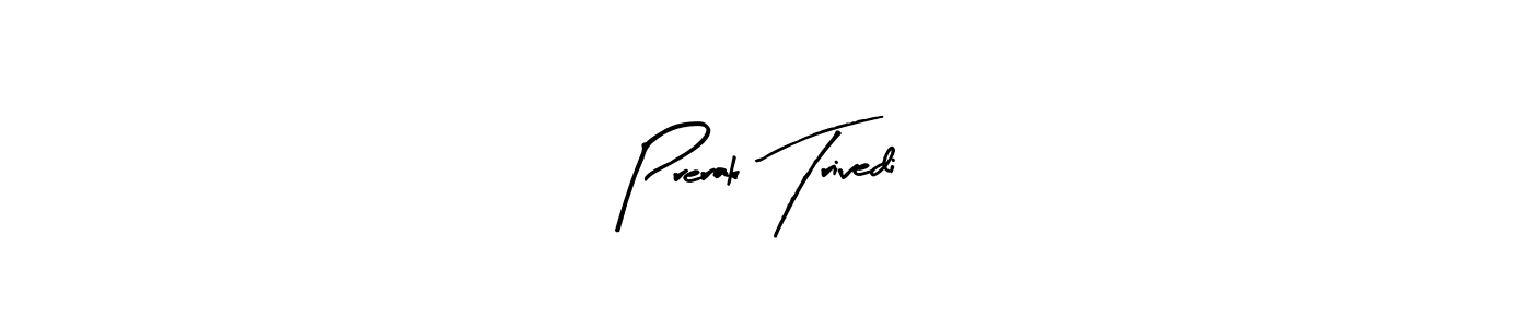 Design your own signature with our free online signature maker. With this signature software, you can create a handwritten (Arty Signature) signature for name Prerak Trivedi. Prerak Trivedi signature style 8 images and pictures png