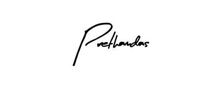 Elevate your brand with a stunning Prethamdas eSignature. The Arty Signature style provides a balanced, flowing aesthetic for everyday signing. Prethamdas signature style 8 images and pictures png