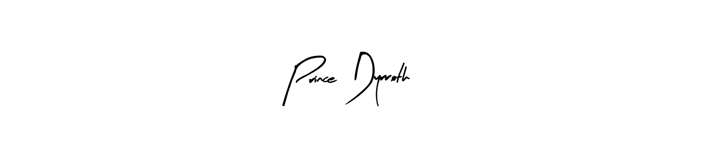 Make a short Prince Dyrroth signature style. Manage your documents anywhere anytime using Arty Signature. Create and add eSignatures, submit forms, share and send files easily. Prince Dyrroth signature style 8 images and pictures png