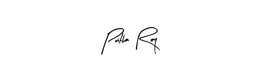 Create a beautiful signature design for name Pritha Roy. With this signature (Arty Signature) fonts, you can make a handwritten signature for free. Pritha Roy signature style 8 images and pictures png