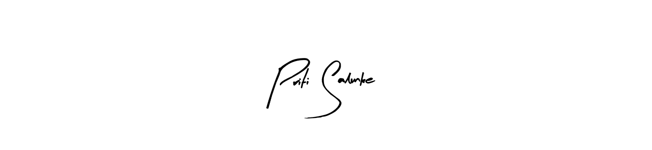 How to make Priti Salunke signature? Arty Signature is a professional autograph style. Create handwritten signature for Priti Salunke name. Priti Salunke signature style 8 images and pictures png