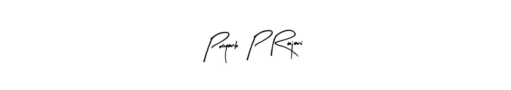 The best way (Arty Signature) to make a short signature is to pick only two or three words in your name. The name Priyank  P Rajani include a total of six letters. For converting this name. Priyank  P Rajani signature style 8 images and pictures png