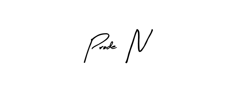 Also You can easily find your signature by using the search form. We will create Prode  N name handwritten signature images for you free of cost using Arty Signature sign style. Prode  N signature style 8 images and pictures png