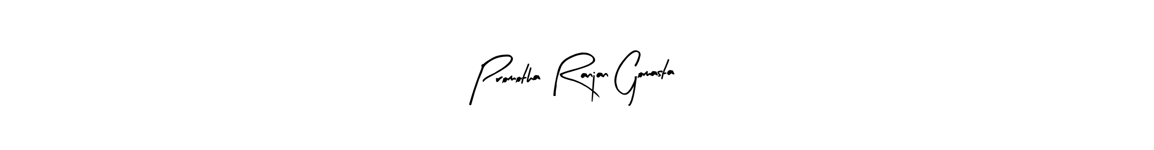 Also we have Promotha Ranjan Gomasta name is the best signature style. Create professional handwritten signature collection using Arty Signature autograph style. Promotha Ranjan Gomasta signature style 8 images and pictures png