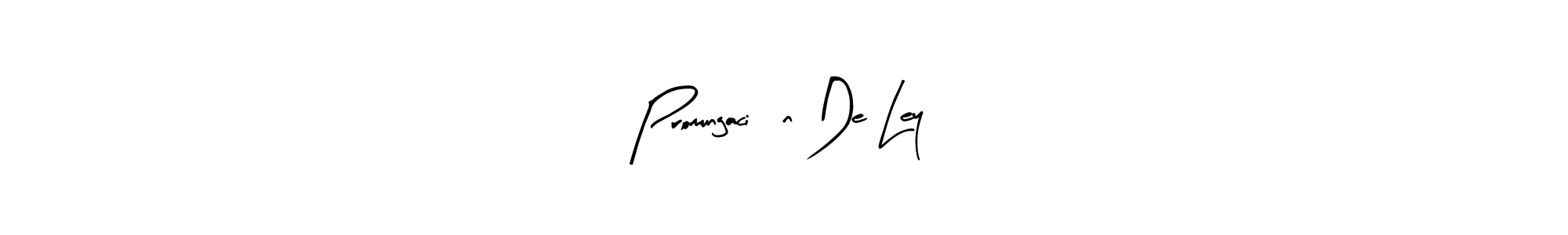 Use a signature maker to create a handwritten signature online. With this signature software, you can design (Arty Signature) your own signature for name Promungación De Ley. Promungación De Ley signature style 8 images and pictures png