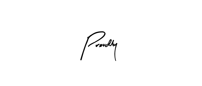 if you are searching for the best signature style for your name Proudly. so please give up your signature search. here we have designed multiple signature styles  using Arty Signature. Proudly signature style 8 images and pictures png