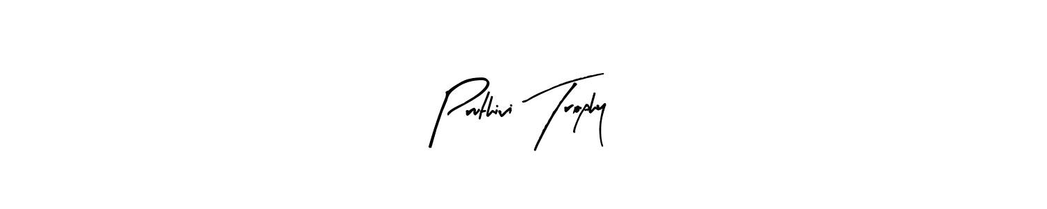 How to make Pruthivi Trophy signature? Arty Signature is a professional autograph style. Create handwritten signature for Pruthivi Trophy name. Pruthivi Trophy signature style 8 images and pictures png