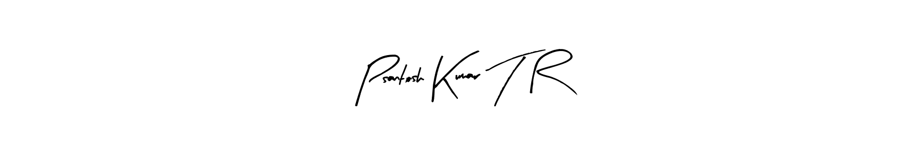 Also You can easily find your signature by using the search form. We will create Psantosh Kumar T R name handwritten signature images for you free of cost using Arty Signature sign style. Psantosh Kumar T R signature style 8 images and pictures png