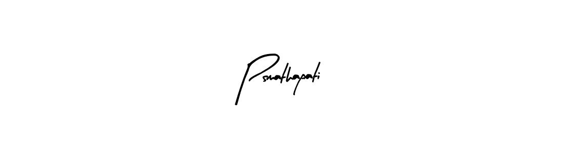 Make a beautiful signature design for name Psmathapati. Use this online signature maker to create a handwritten signature for free. Psmathapati signature style 8 images and pictures png