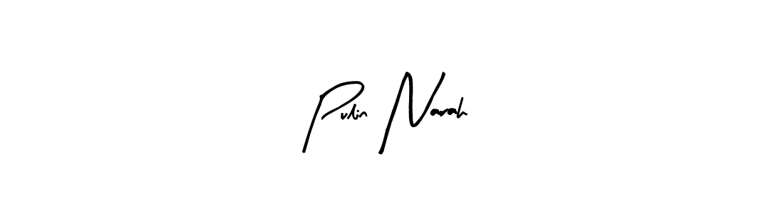 You should practise on your own different ways (Arty Signature) to write your name (Pulin Narah) in signature. don't let someone else do it for you. Pulin Narah signature style 8 images and pictures png