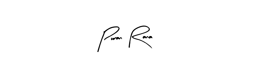 Make a beautiful signature design for name Puran Rana. With this signature (Arty Signature) style, you can create a handwritten signature for free. Puran Rana signature style 8 images and pictures png