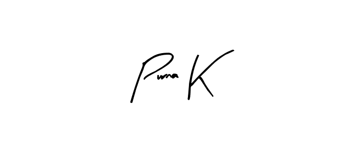 It looks lik you need a new signature style for name Purna K. Design unique handwritten (Arty Signature) signature with our free signature maker in just a few clicks. Purna K signature style 8 images and pictures png