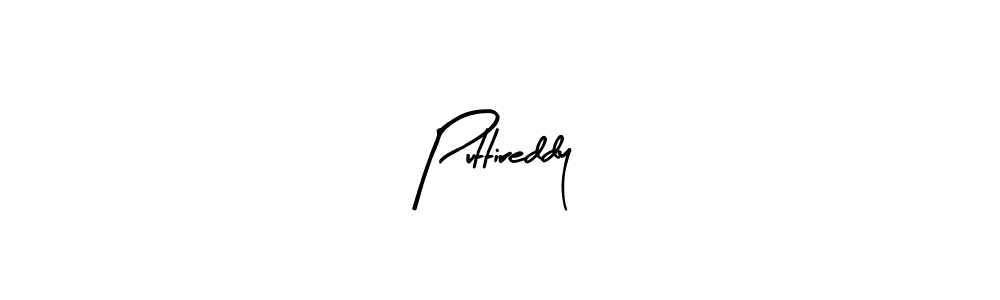 How to make Puttireddy name signature. Use Arty Signature style for creating short signs online. This is the latest handwritten sign. Puttireddy signature style 8 images and pictures png
