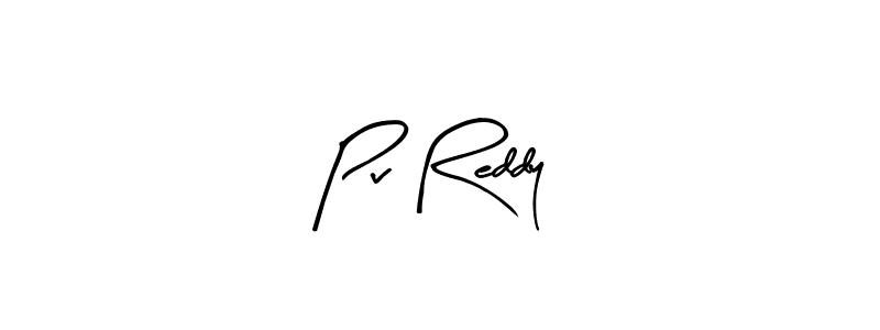 Create a beautiful signature design for name Pv Reddy. With this signature (Arty Signature) fonts, you can make a handwritten signature for free. Pv Reddy signature style 8 images and pictures png