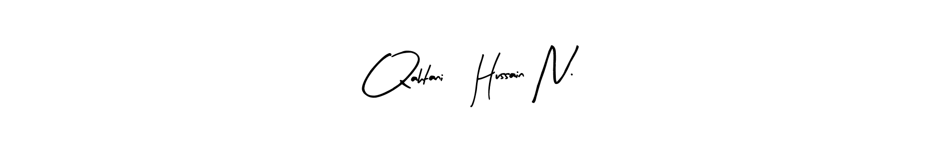 You should practise on your own different ways (Arty Signature) to write your name (Qahtani, Hussain N.) in signature. don't let someone else do it for you. Qahtani, Hussain N. signature style 8 images and pictures png