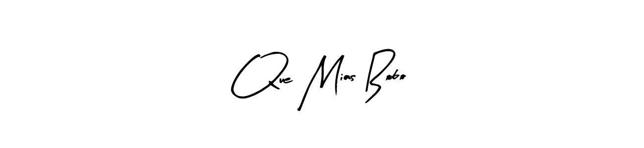 How to make Que Mias Bobo signature? Arty Signature is a professional autograph style. Create handwritten signature for Que Mias Bobo name. Que Mias Bobo signature style 8 images and pictures png