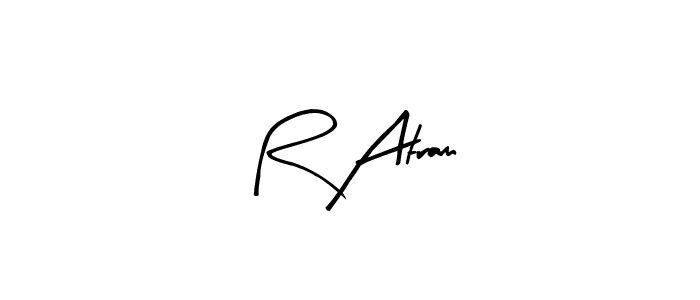 How to make R Atram name signature. Use Arty Signature style for creating short signs online. This is the latest handwritten sign. R Atram signature style 8 images and pictures png